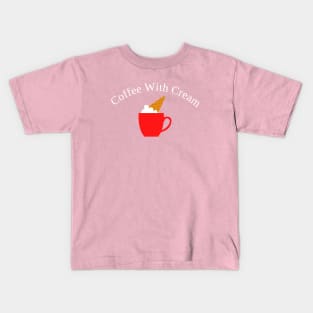 Coffee With Cream Kids T-Shirt